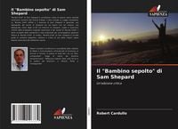 Produktbild: Il "Bambino sepolto" di Sam Shepard