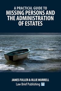 Produktbild: A Practical Guide to Missing Persons and the Administration of Estates