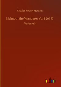 Produktbild: Melmoth the Wanderer Vol 3 (of 4)