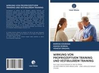 Produktbild: Wirkung von Propriozeptivem Training und Vestibul&auml;rem Training