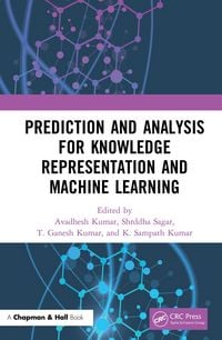Produktbild: Prediction and Analysis for Knowledge Representation and Machine Learning