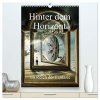 Produktbild: Hinter dem Horizont im Reich der Fantasie (hochwertiger Premium Wandkalender 2026 DIN A2 hoch), Kunstdruck in Hochglanz