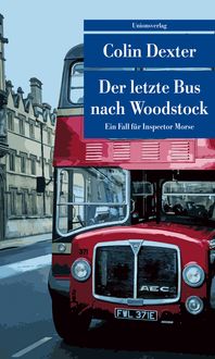 Bild vom Artikel Der letzte Bus nach Woodstock vom Autor Colin Dexter