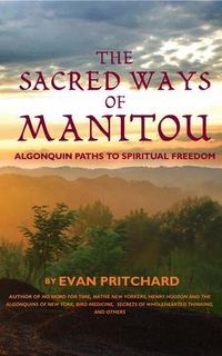 Produktbild: The Sacred Ways of Manitou
