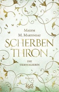 Produktbild: Die Tiermagierin &ndash; Scherbenthron