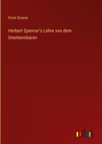 Produktbild: Herbert Spencer's Lehre von dem Unerkennbaren