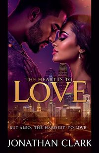 Produktbild: The Heart is to love, but also the Hardest to Love