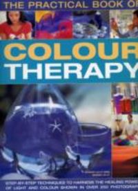 Produktbild: Lilly, S: The Practical Book of Colour Therapy