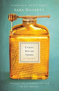 Produktbild: The Every Bitter Thing Is Sweet