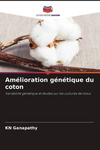 Produktbild: Am&eacute;lioration g&eacute;n&eacute;tique du coton