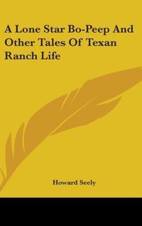 Produktbild: Seely, H: Lone Star Bo-Peep And Other Tales Of Texan Ranch L