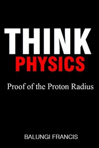 Produktbild: Proof of the Proton Radius (Think Physics, #1)