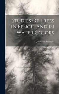 Produktbild: Studies Of Trees In Pencil And In Water Colors