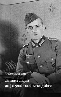 Produktbild: Erinnerungen an Jugend- und Kriegsjahre