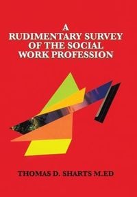 Produktbild: A Rudimentary Survey of the Social Work Profession