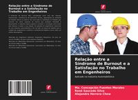 Produktbild: Rela&ccedil;&atilde;o entre a S&iacute;ndrome de Burnout e a Satisfa&ccedil;&atilde;o no Trabalho em Engenheiros