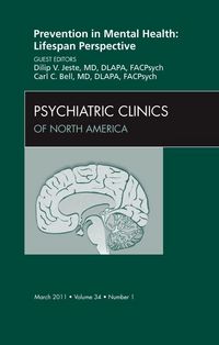 Produktbild: Prevention in Mental Health: Lifespan Perspective, an Issue of Psychiatric Clinics
