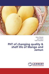 Produktbild: PHT of changing quality & shelf life of Mango and Jamun