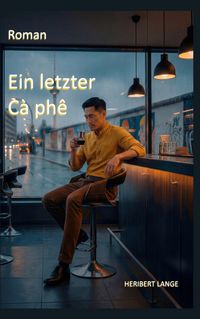 Produktbild: Ein letzter C&agrave; ph&ecirc;