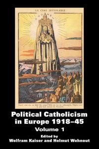 Produktbild: Political Catholicism in Europe 1918-1945