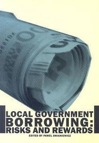 Produktbild: Local Government Borrowing: Risks and Rewards