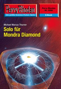 Produktbild: Perry Rhodan 2506: Solo f&uuml;r Mondra Diamond