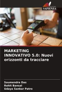 Produktbild: MARKETING INNOVATIVO 5.0: Nuovi orizzonti da tracciare