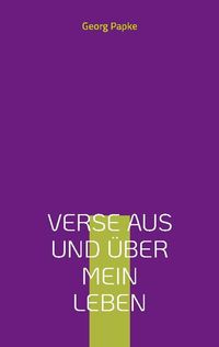 Produktbild: Verse aus und &uuml;ber mein Leben