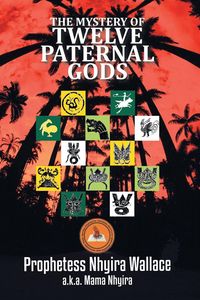 Produktbild: The Mystery of Twelve Paternal Gods