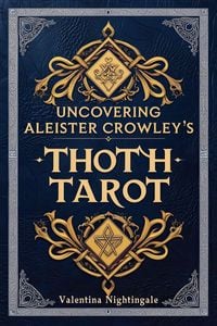 Produktbild: Uncovering Aleister Crowley's Thoth Tarot