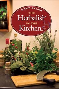Bild vom Artikel Herbalist in the Kitchen vom Autor Gary Allen