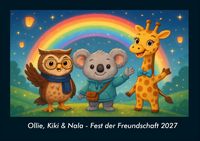 Produktbild: Ollie, Kiki & Nala - Fest der Freundschaft 2027 Fotokalender DIN A4