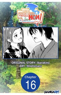 Produktbild: I Can Go Adventuring by Myself, Mom!: The Son Raised by the Strongest Overprotective Dragon-Mom #016