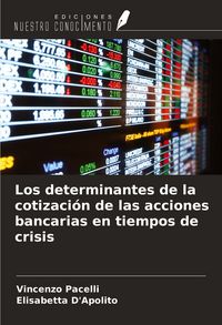 Produktbild: Los determinantes de la cotizaci&oacute;n de las acciones bancarias en tiempos de crisis
