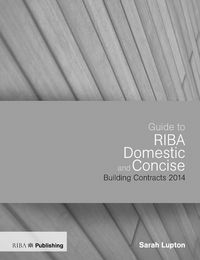 Produktbild: Guide to the RIBA Domestic and Concise Building Contracts 2014