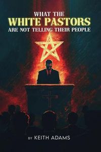 Produktbild: What the White Pastors Are Not Telling Their People