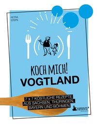 Produktbild: Koch mich! Vogtland - Das Kochbuch
