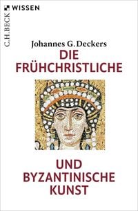 Produktbild: Die fr&uuml;hchristliche und byzantinische Kunst