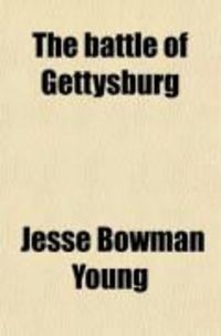 Produktbild: The Battle of Gettysburg; A Comprehensive Narrative