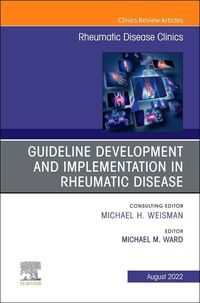 Produktbild: Treatment Guideline Development and Implementation, an Issue of Rheumatic Disease Clinics of North America
