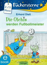Bild vom Artikel Die Olchis werden Fußballmeister vom Autor Erhard Dietl