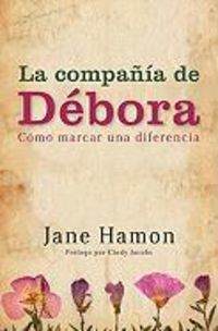 Produktbild: La Compania de Debora: Como Marcar una Diferencia = The Deborah Company