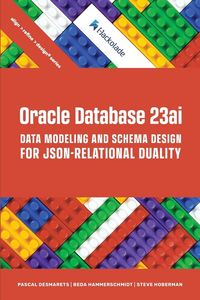 Produktbild: Oracle Database 23ai Data Modeling and Schema Design for JSON-Relational Duality