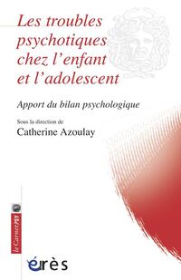 Produktbild: Les troubles psychotiques chez l'enfant et l'adolescent