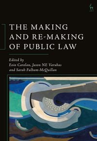 Produktbild: The Making and Re-Making of Public Law