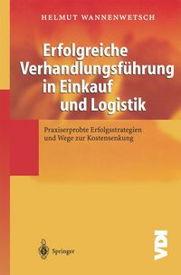 Produktbild: Erfolgreiche Verhandlungsf&uuml;hrung in Einkauf und Logistik