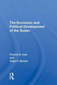 Produktbild: Lees, F: The Economic and Political Development of the Sudan