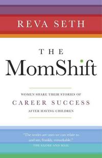 Produktbild: The Momshift: Women Share Their Stories of Career Success After Having Children