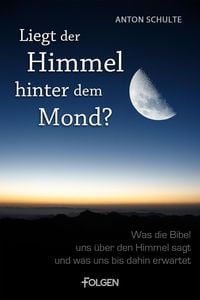 Produktbild: Liegt der Himmel hinter dem Mond?