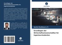 Produktbild: Grundlagen der Wirtschaftswissenschaften f&uuml;r Ingenieurstudenten